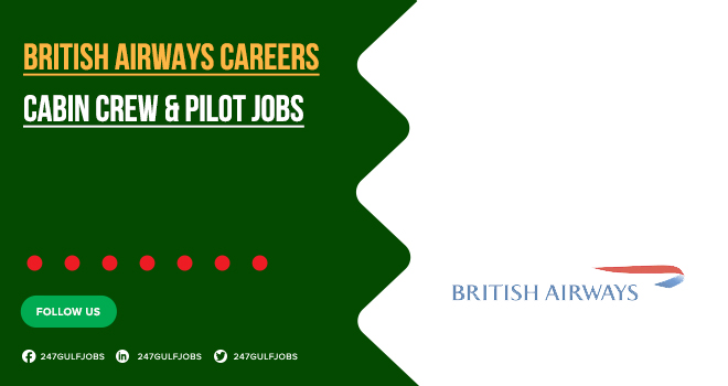 British Airways Careers | Vacancies in UAE (Dubai-Abu Dhabi) | Apply Online 
