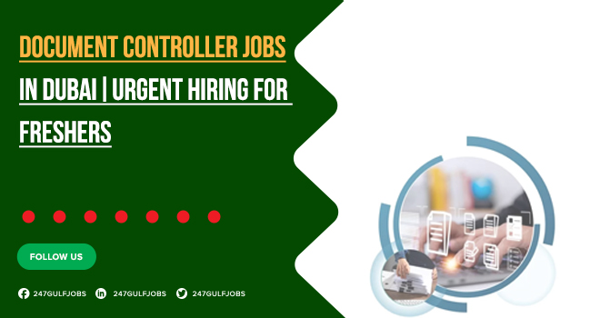 Document Controller Jobs in Dubai & Across UAE | Apply Online