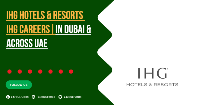 IHG Careers in Ras al Khaimah & Across UAE | Apply Now IHG Careers in Ras al Khaimah & Across UAE | Apply Now