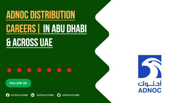 ADNOC Distribution Careers in Dubai & Across UAE | Apply Now 