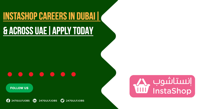 Instashop Careers | Apply Online for Jobs in All Through UAE 