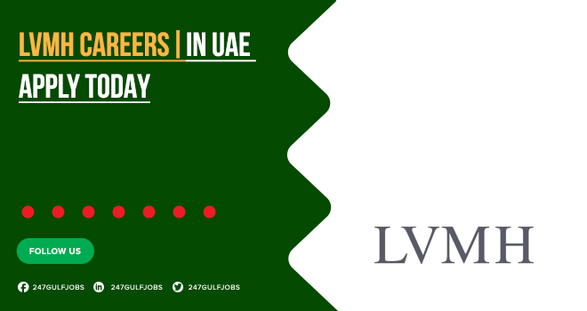 LVMH Careers UAE | Luxury Brand Jobs & Internships in Abu Dhabi