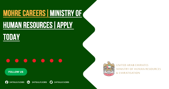 MOHRE Careers in Dubai & All Over UAE | Start Your Application Online 