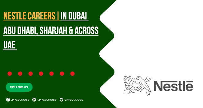 Jobs at Nestle for Freshers in Dubai & Across UAE | Apply Online Jobs at Nestle for Freshers in Dubai & Across UAE | Apply Online