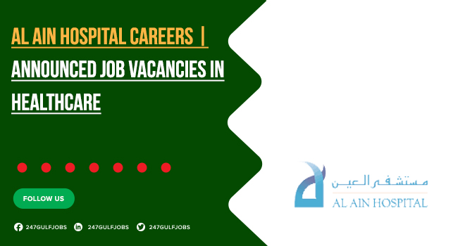 Al Ain Hospital Careers for Medical Staff & More | Submit Your Application Al Ain Hospital Careers for Medical Staff & More | Submit Your Application